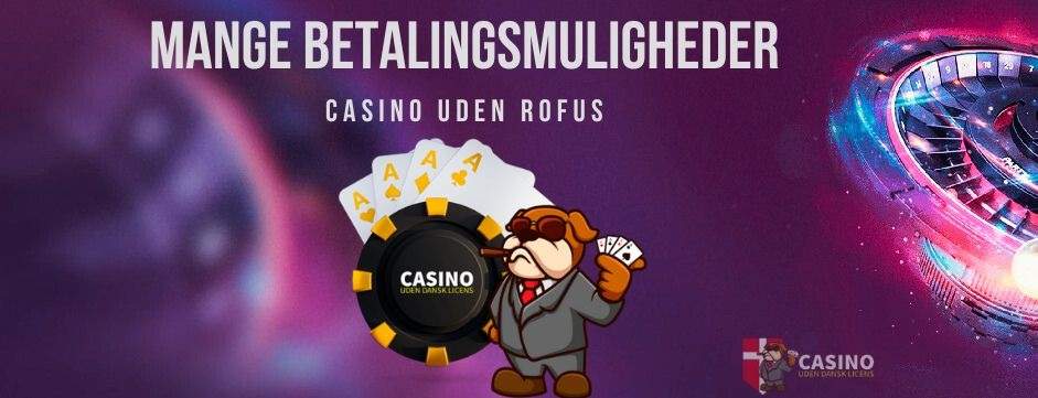 Danske Casino Sider Uden ROFUS En Guide til Online Spil -1066164295