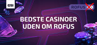 Casinoer uden om ROFUS - Find dine favorit casinoer