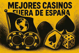 Explorando los Mejores Casinos Online Fuera de España 1914147174