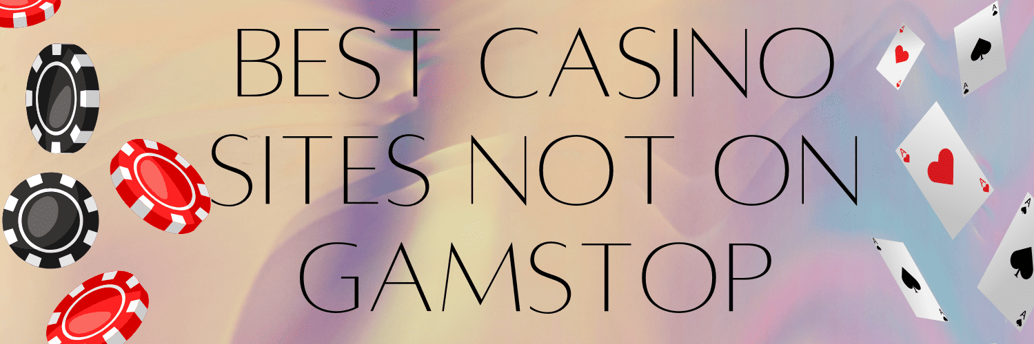 Exploring Online Casinos Not Part of GamStop -835145934