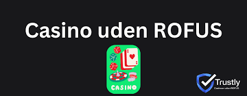 Oplev Udenlandske Casinoer Uden Rufus En Guide til Spil uden Grænser